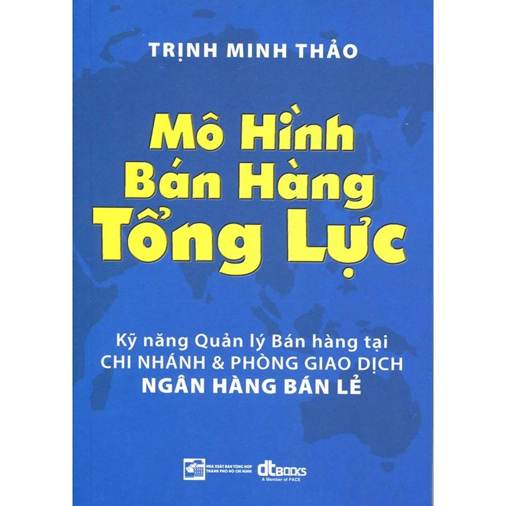 Sách - Mô Hình Bán Hàng Tổng Lực - DTBooks