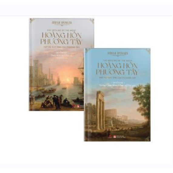 Sách - Hoàng Hôn Phương Tây - Hay Sự Suy Tàn Của Phương Tây (Quyển 1, 2) - Oswald Spengler - Bách Vi