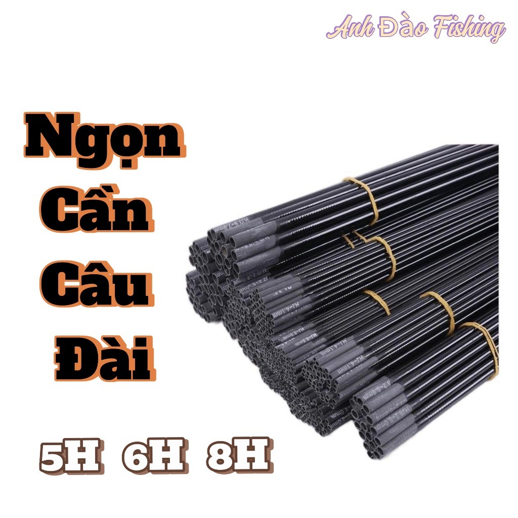 Đọt Cần Câu Đài Đủ Size, Ngọn Cần Câu Tay 4H-5H-6H-8H
