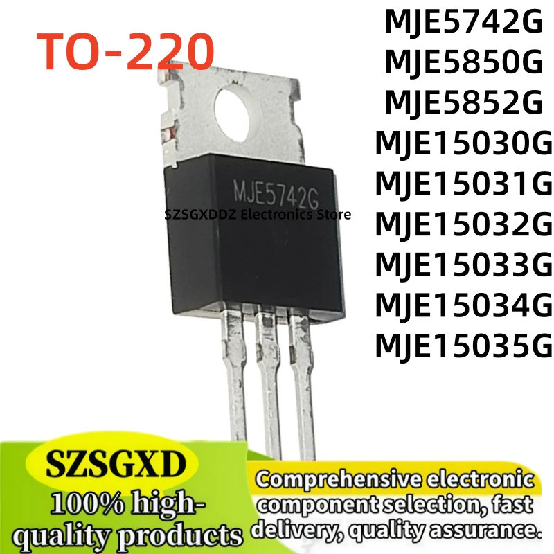 5 CÁI MJE5852G MJE15032G MJE15030G MJE15031G MJE15033G MJE15034G MJE15035G MJE5742G MJE5850G TO-220 