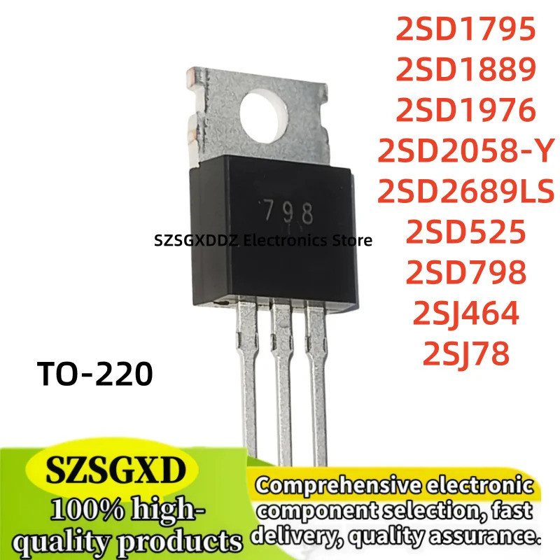 5 CÁI 2SD1795 2SD1889 2SD1976 2SD2058-Y 2SD2689LS 2SD525 2SD798 2SJ464 2SJ78 TO-220 Hiệu Ứng Trường 