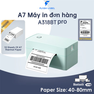  Máy in đặt hàng FlashLabel A318pro In từ A7 Điện thoại khô Máy in đơn Shopee Mã vận chuyển đơn Phiếu vận chuyển 