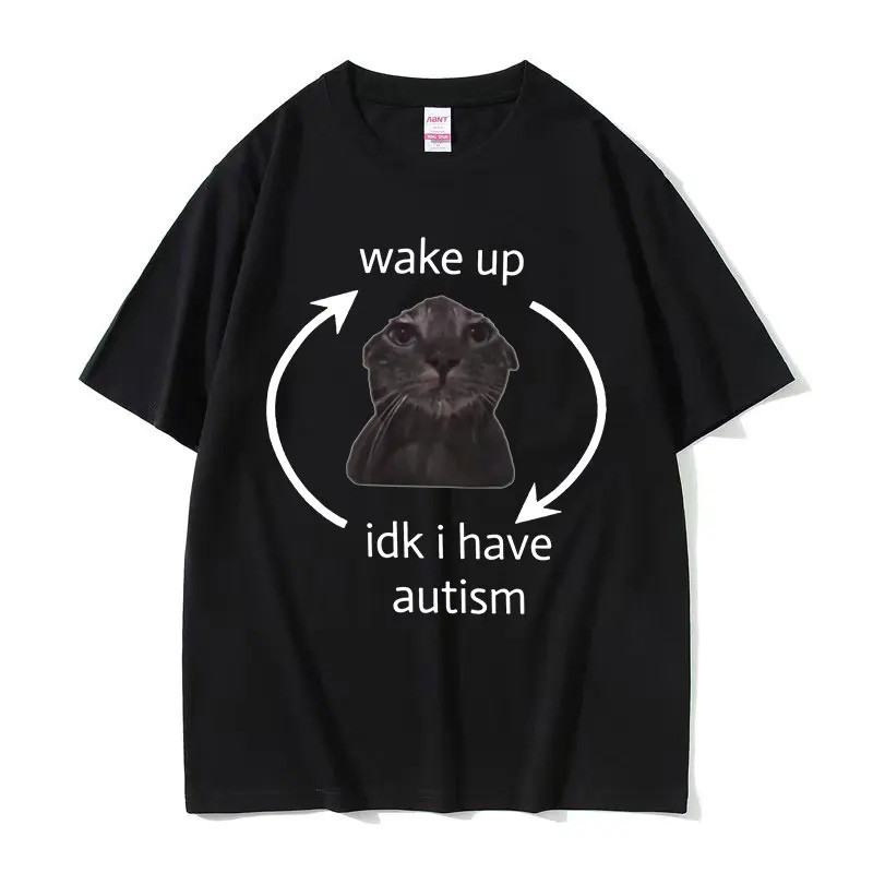 Wake Up Idk Tôi Có Tự Kỷ Ngộ nghĩnh Mèo Meme Áo Sơ Mi Nam Nữ Cotton Thường Ngày