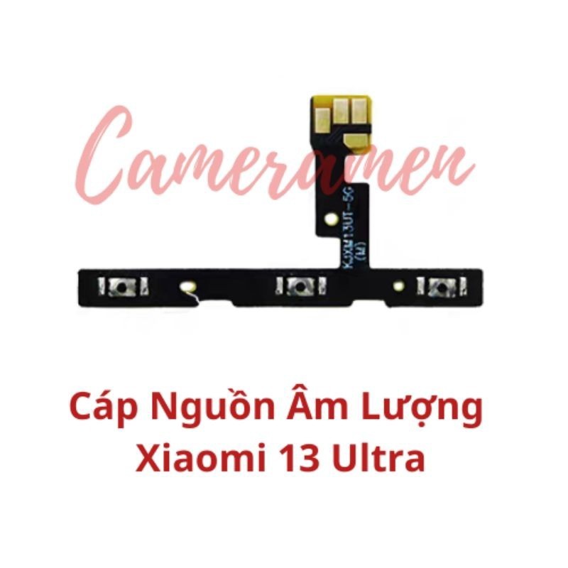 Cáp Nguồn Volum Âm Lượng Xiaomi 13 Ultra / 13Ultra
