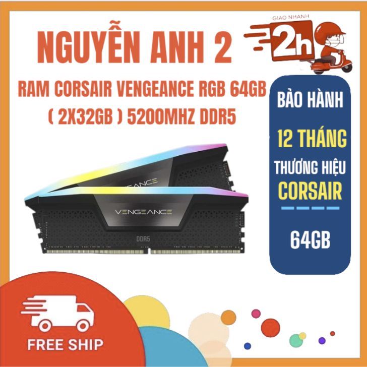 Ram máy tính Corsair Vengeance RGB 64GB (2x32GB) 5200MHz DDR5 - BH 12 tháng