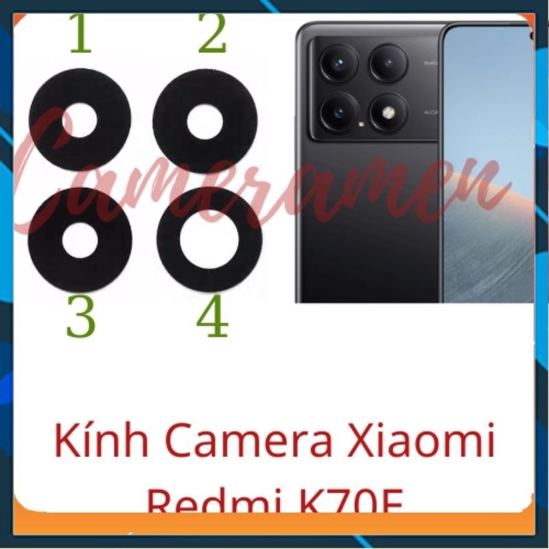 Kính Camera Xiaomi Redmi K70E , K70 E ( Zin )