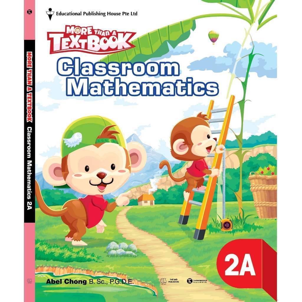 Sách Giáo Khoa Toán Singapore Lớp 2 - Classroom Mathematics 2A - More Than A Textbook