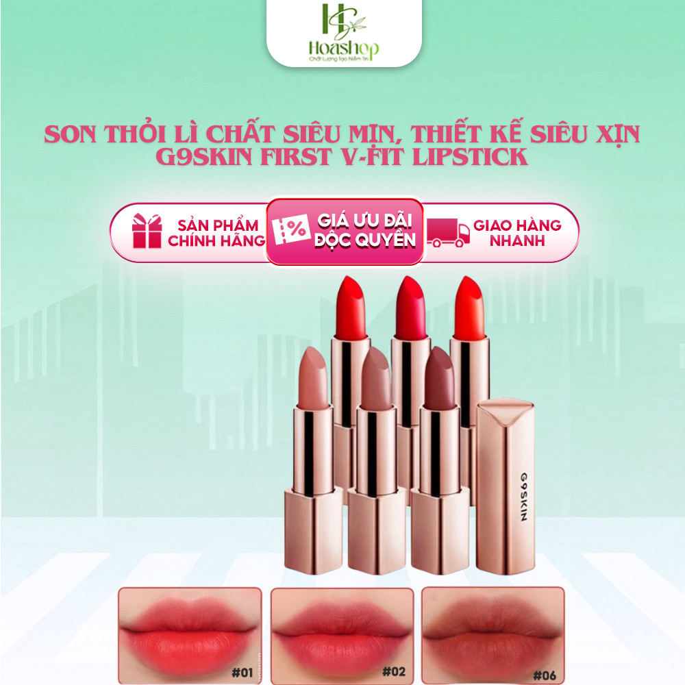 sufur Son Thỏi Lì Chất Siêu Mịn, Thiết Kế Siêu Xịn G9Skin First V-Fit Lipstick