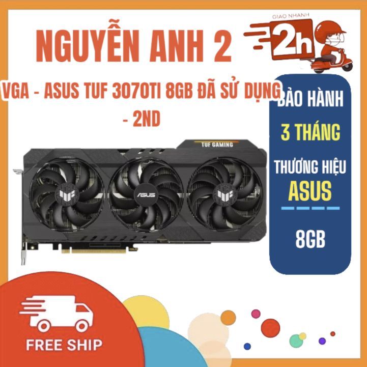 VGA - CARD ASUS RTX 3070TI TUF OC 8GB 2ND - BH 3 THÁNG
