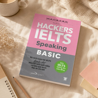 Sách – Hackers IELTS Basic Speaking – Luyện Nói IELTS band 3.0–5.5 Kèm Lời Giải Chi Tiết (gamma)