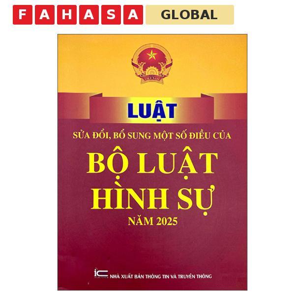 Sách - Luật Sửa Đổi, Bổ Sung Một Số Điều Của Bộ Luật Hình Sự Năm 2025