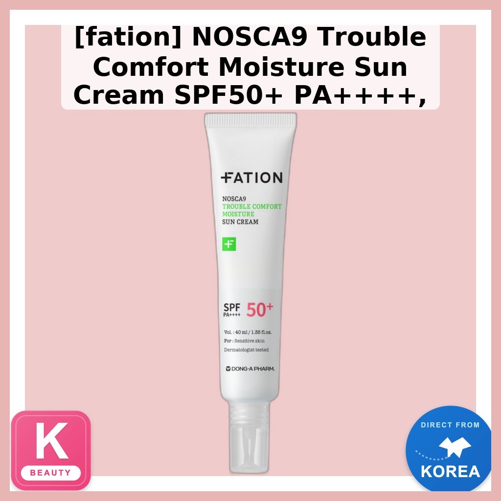 [fation] NOSCA9 Trouble Comfort Moisture Sun Cream SPF50 + PA + + +, 40ml, 1pc / Kem chống nắng Hàn 
