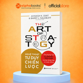Sách - Nghệ thuật tư duy chiến lược - Alpha Books