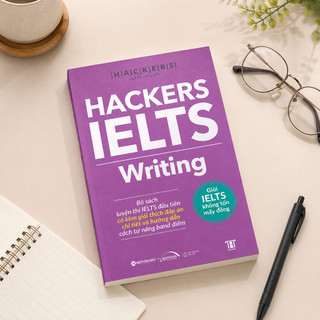 Sách - HACKERS IELTS Writing (Kèm Giải Thích Đáp Án Chi Tiết Và Hướng Dẫn Tự Nâng Band Điểm) (Gamma)