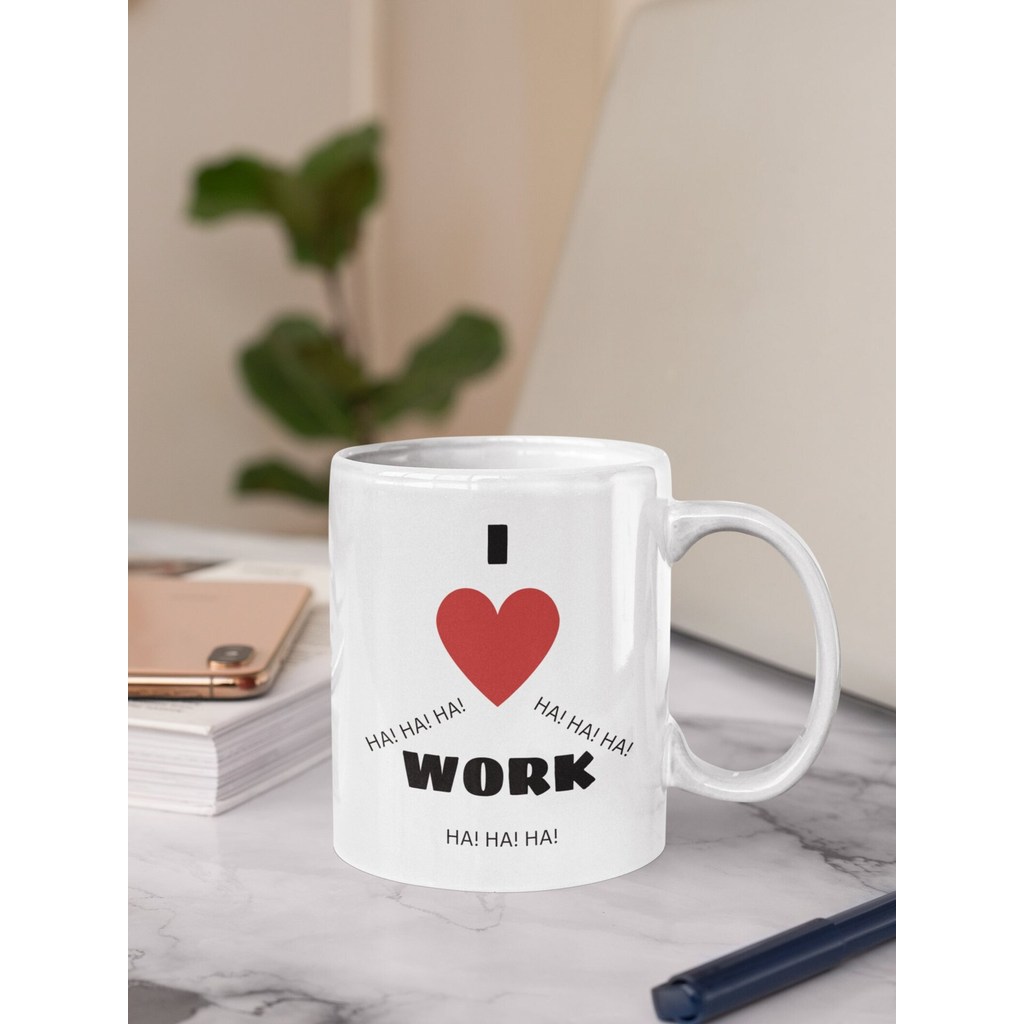 I _ Love _ Work _ Coffee _ Mug _ Funny Office Quà tặng vui nhộn Cốc cà phê sáng tạo