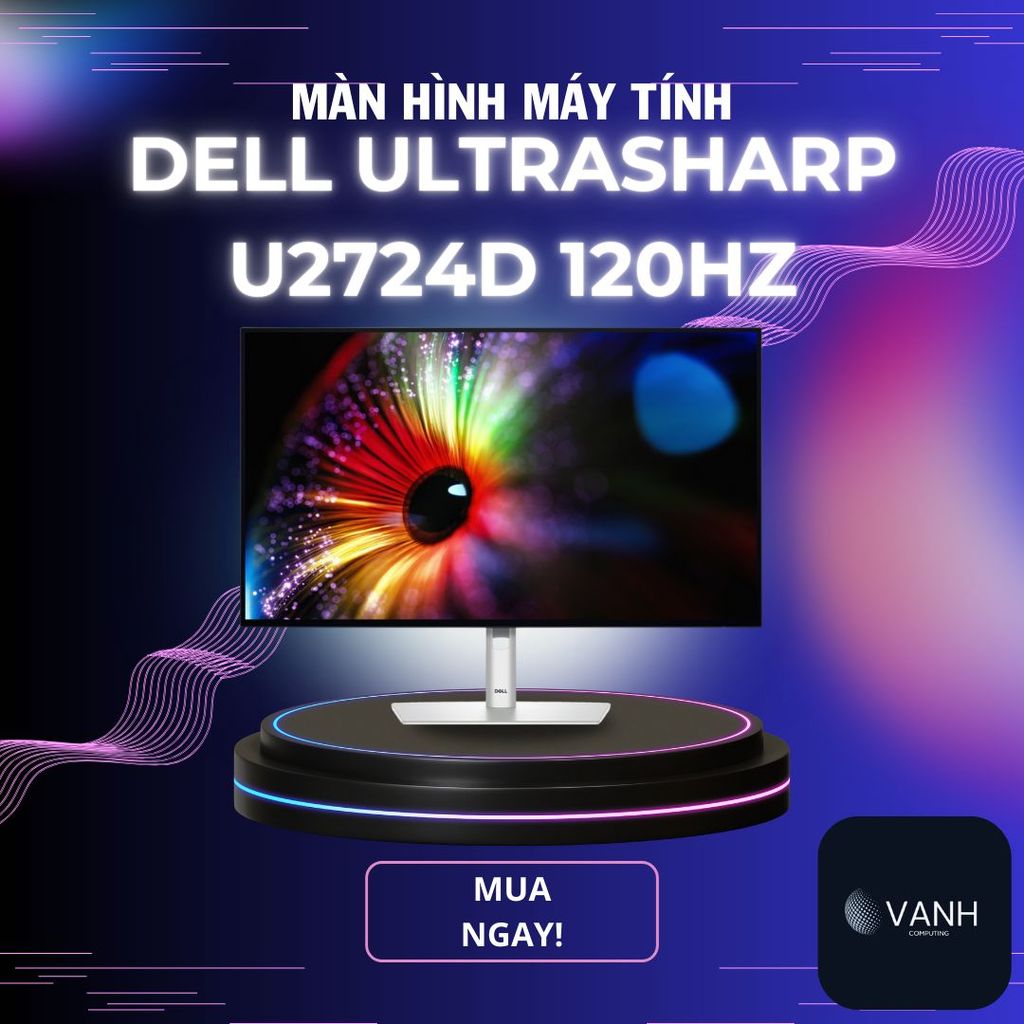 Màn Hình Dell UltraSharp U2724D 27 inch - 2K IPS 120Hz 5ms Phục Vụ Game Tối Ưu