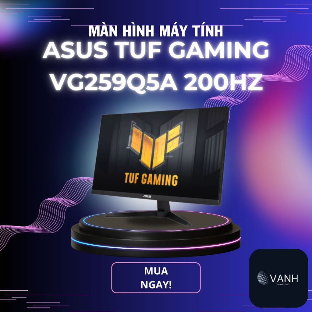 Màn hình ASUS TUF Gaming VG259Q5A 24.5 inch FHD, IPS, 200Hz, 1ms - Có Loa