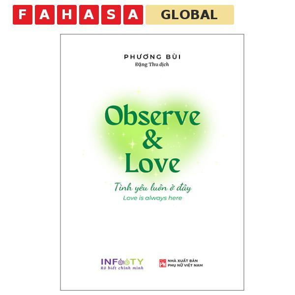 Sách - Observe And Love - Tình Yêu Luôn Ở Đây - Phiên Bản Song Ngữ