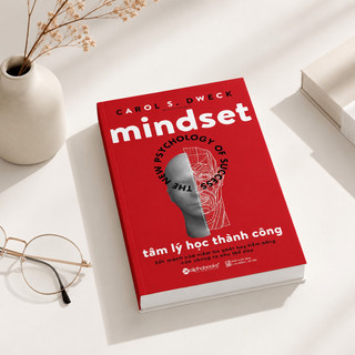 Sách - TÂM LÝ HỌC THÀNH CÔNG - Mindset: The new Psychology Of Success - Carol S Dweck (Alpha Books)