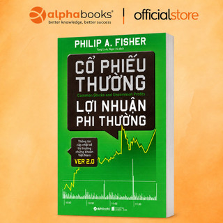 Sách - Cổ Phiếu Thường Lợi Nhuận Phi Thường - Philip A. Fisher (Alpha Books)