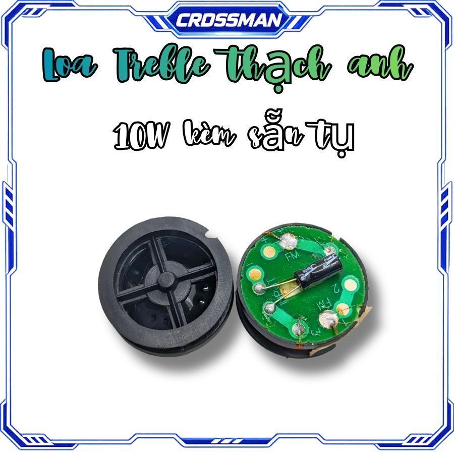 Tép thạch anh 10W có sẵn tụ cản treble, coil loa treble thạch anh 10W