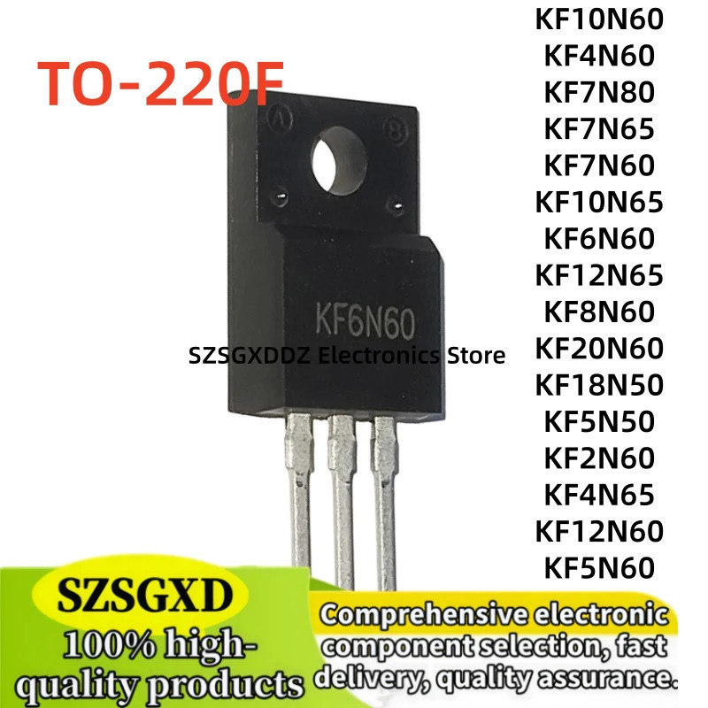5 Chiếc KF8N60 KF6N60 KF5N60 KF4N65 KF2N60 KF5N50 KF18N50 KF20N60 KF12N65 KF10N65 KF7N60 KF7N60 KF7N