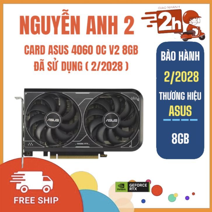 VGA - CARD ASUS RTX 4060 OC V2 8GB - 2ND (2/2028 )