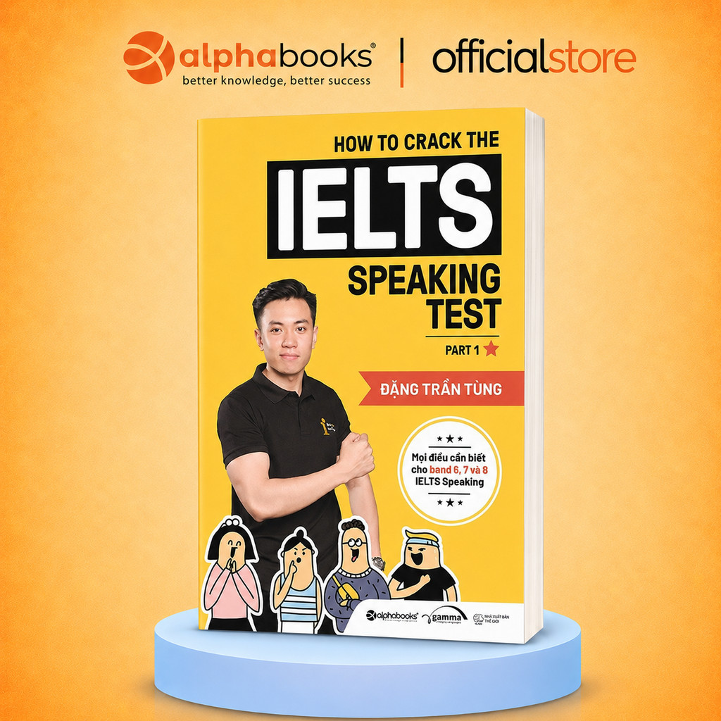 Sách - How to crack the IELTS speaking test part 1 - Đặng Trần Tùng 9.0 Ielts (Gamma Books)