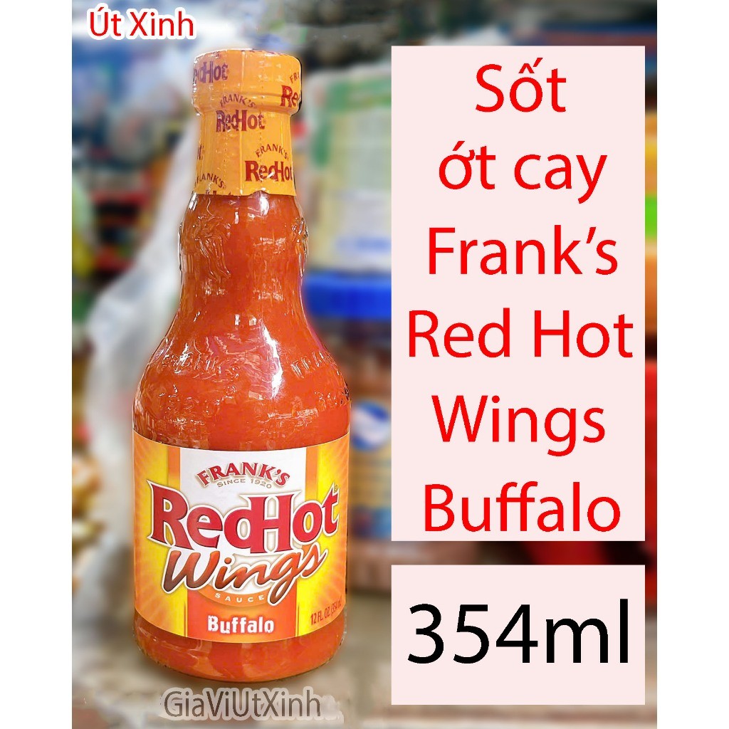 SỐT ỚT CAY FRANK'S RED HOT WINGS SAUCE BUFFALO- SỐT CÁNH GÀ 354ML ..