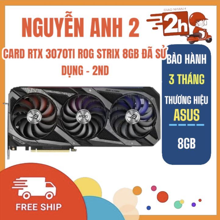 CARD RTX 3070TI ROG STRIX 8GB ĐÃ SỬ DỤNG - 2ND - BH 3 THÁNG
