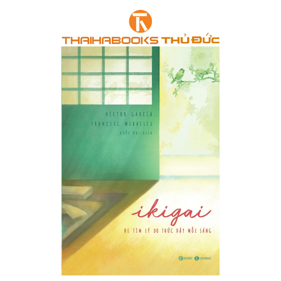 Sách- Ikigai - Đi Tìm Lý Do Thức Dậy Mỗi Sáng