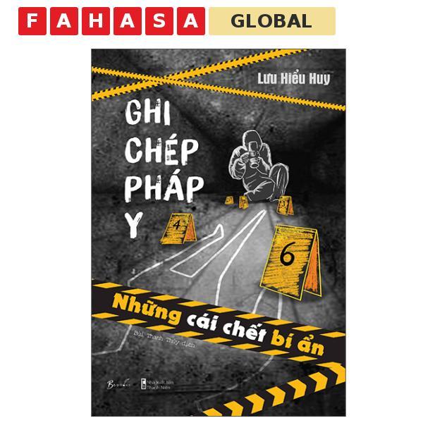 Sách - Ghi Chép Pháp Y - Những Cái Chết Bí Ẩn