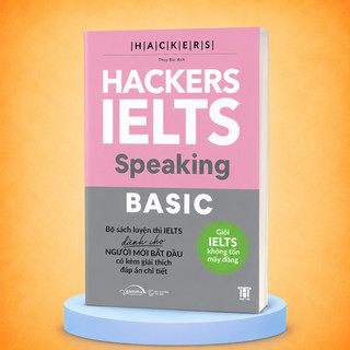 Sách – Hackers IELTS Basic Speaking – Luyện Nói IELTS band 3.0–5.5 Kèm Lời Giải Chi Tiết (gamma)