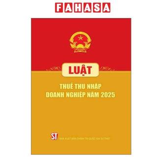 Sách - Luật Thuế Thu Nhập Doanh Nghiệp Năm 2025