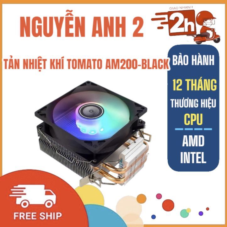 Tản nhiệt khí cpu TOMATO AM200 - BLACK AMD AM4/AM5 INTEL 1200 / 1700