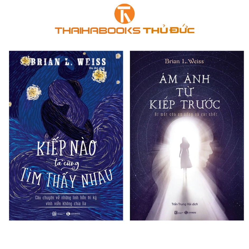 Sách - Bộ sách Brian Weiss - Kiếp Nào Ta Cũng Tìm Thấy Nhau + Ám Ảnh Từ Kiếp Trước