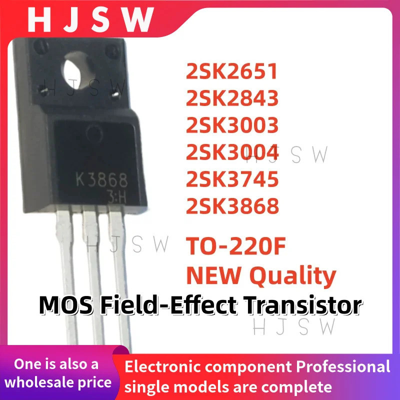 5 CÁI 2SK2651 2SK2843 2SK3003 2SK3004 2SK3745 2SK3868 K2651 K2843 K3003 K3004 K3745 K3868 TO-220F MO