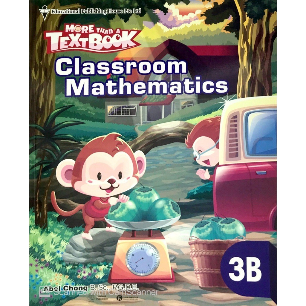 Sách Giáo Khoa Toán Singapore Lớp 3 - Classroom Mathematics 3B - More Than A Textbook