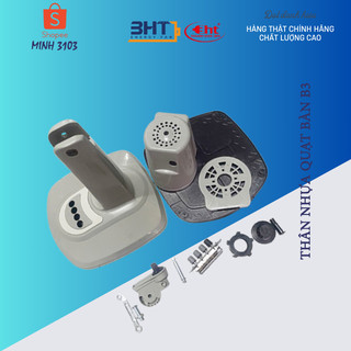 LINH KIỆN THÂN NHỰA QUÂT BÀN B3 TRỤ