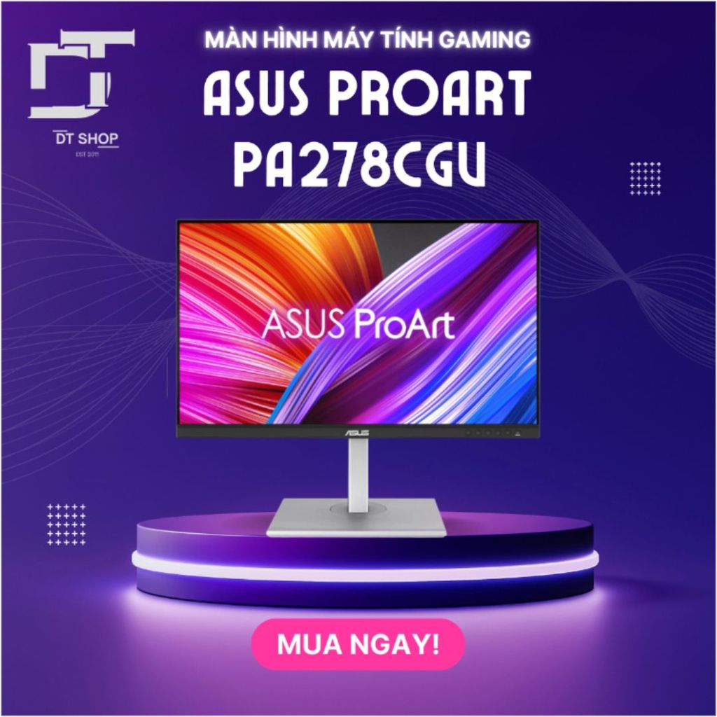 Màn hình ASUS ProArt PA278CGV 27 inch: Lựa chọn lý tưởng cho đồ họa và game thủ.