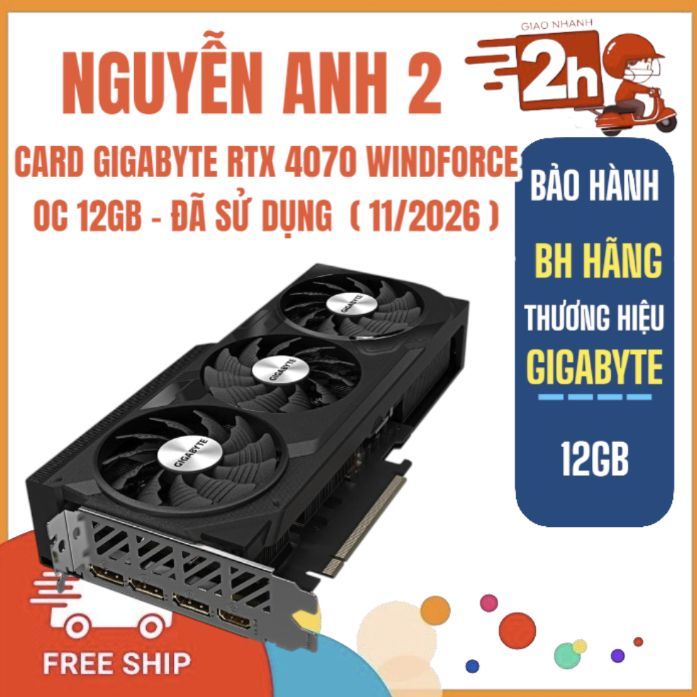 VGA - CARD GIGABYTE RTX 4070 WINDFORCE OC 12G - 2ND ( 11/2026 )