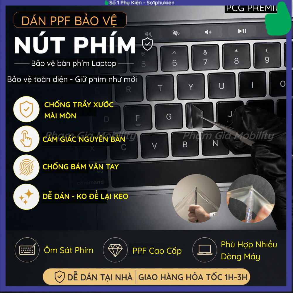 Dán Cao Cấp Bảo Vệ Nút Phím cho các dòng Laptop MacBook Dell SurFace Asus... (PHẢI IB DÒNG MÁY) PPF,