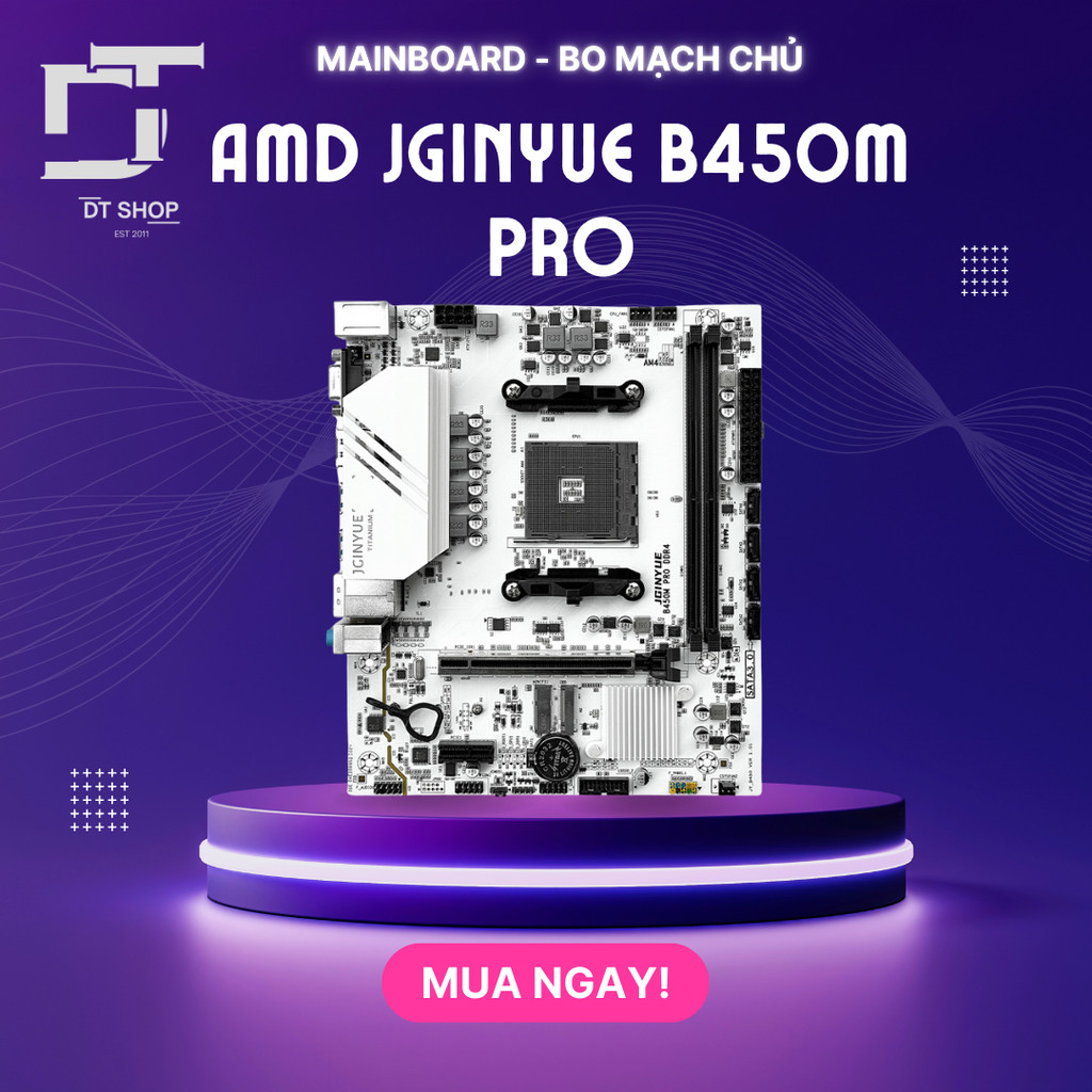 AMD JGINYUE B450M Pro Motherboard (B450/Socket AM4, 2xDDR4, m-ATX) - Bảo Hành 3 Năm