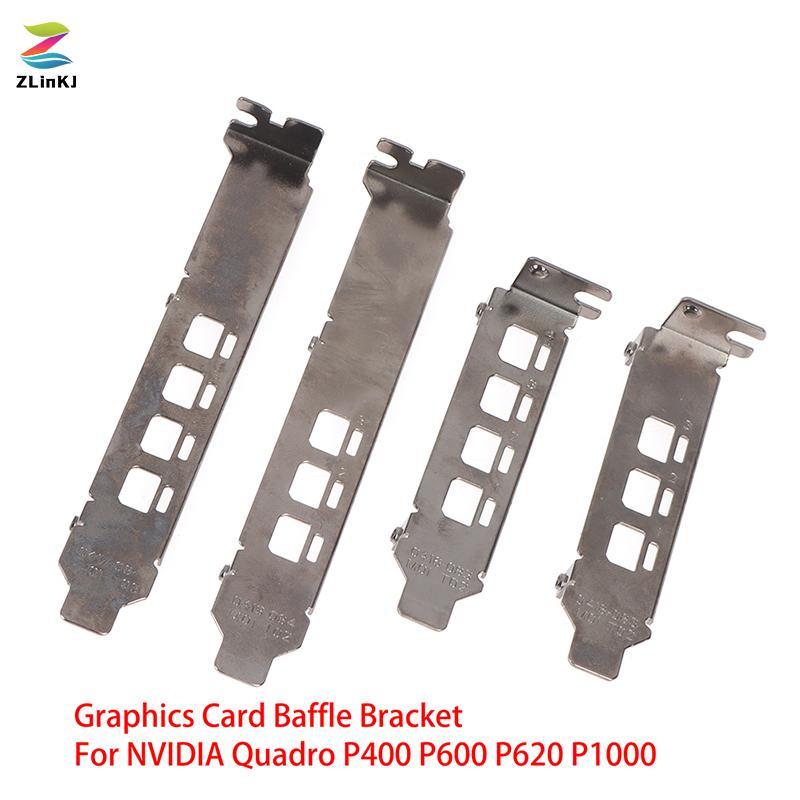 ZLinKJ Card Đồ Họa Baffle Braet Cho NVIDIA Quadro K1200 NVS510 P400 P600 P620 P1000 Mới