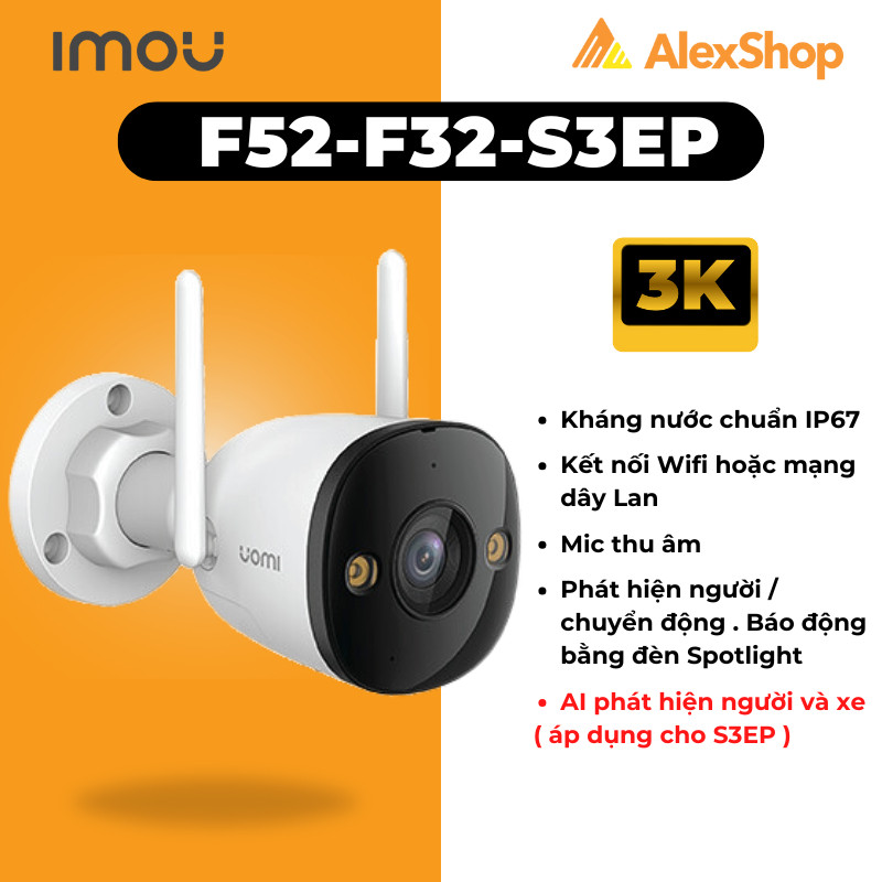 [2026] Camera Wifi Ngoài Trời Imou F52 F42 F32 S3EP Góc Rộng Cố Định Chịu Thời Tiết - Quan Sát Đêm