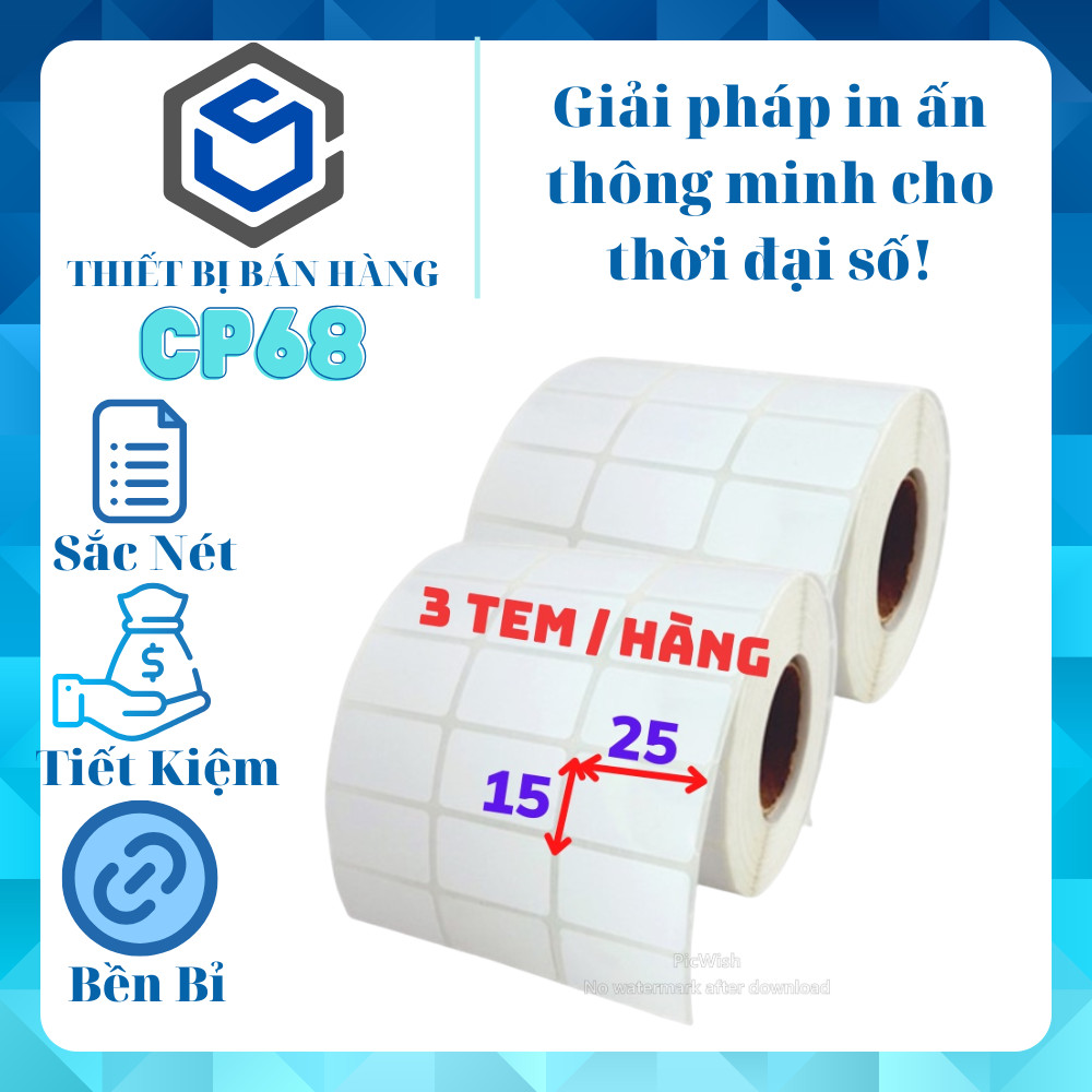 Giấy In Mã Vạch 3 Tem ( 25x15)  (Cuộn 6000 Tem) - Decal Nhiệt 3 Tem 25x15 mm , Cuộn 30m