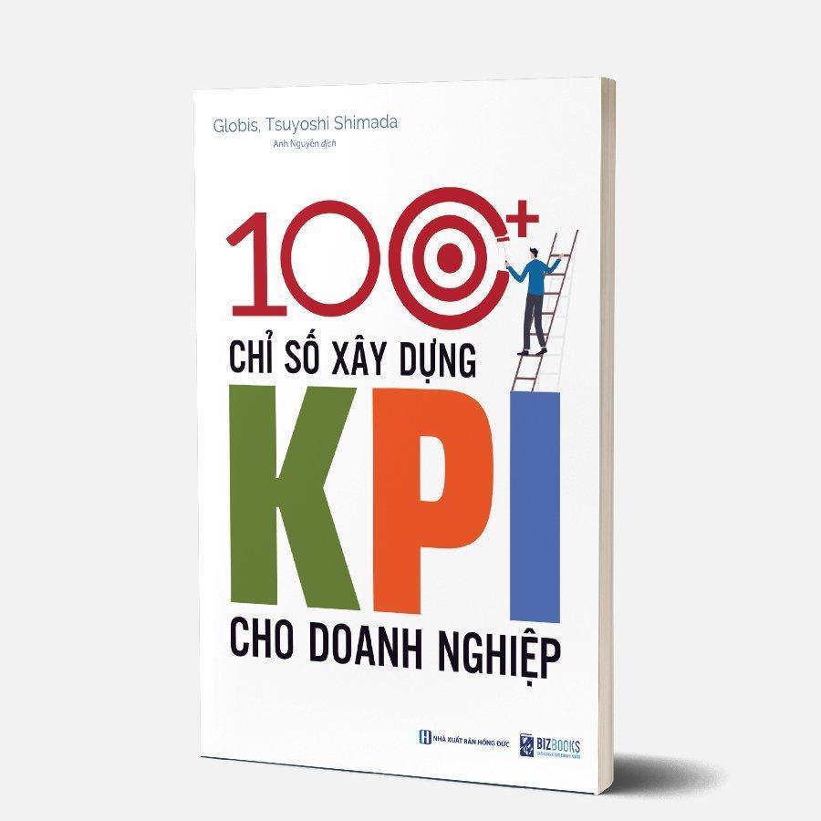 Sách - 100+ Chỉ Số Xây Dựng KPI Cho Doanh Nghiệp - MCBooks