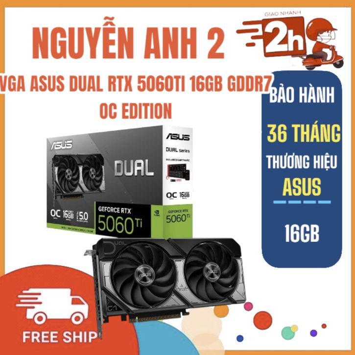 VGA - CARD ASUS DUAL RTX 5060TI 16GB GDDR7 OC EDITION