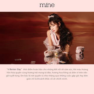 Nước Hoa Mine A Better Day Hương Hoa Hồng Trầm Lắng Và Gỗ Tuyết Tùng Hỗ Trợ Lưu Hương 8 Tiếng 9ml