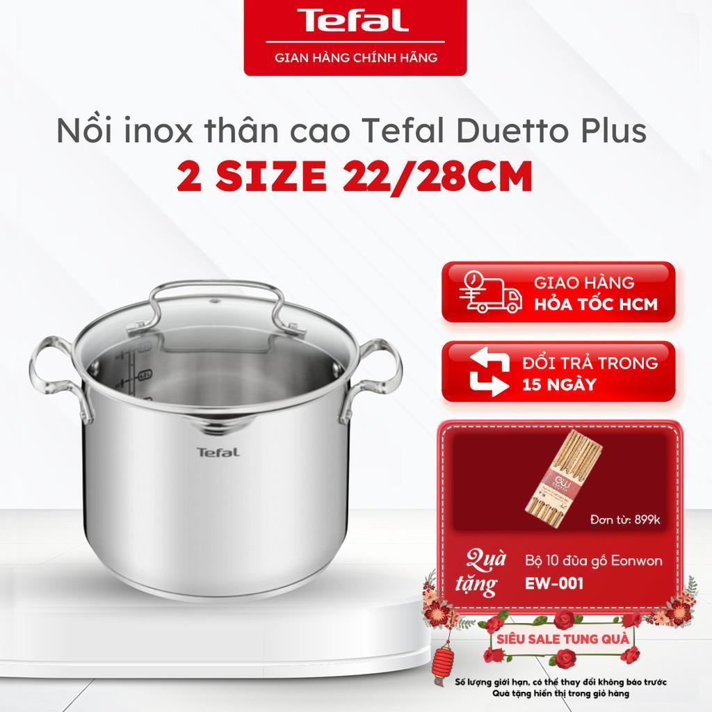 Nồi inox thân cao Tefal Duetto Plus 2 size 22/28cm - tương thích với mọi loại bếp [HOẢ TỐC HCM]